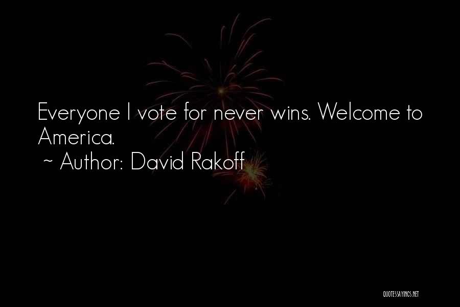 Everyone Wins Quotes By David Rakoff