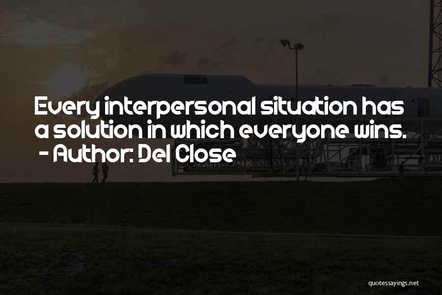 Everyone Wins Quotes By Del Close