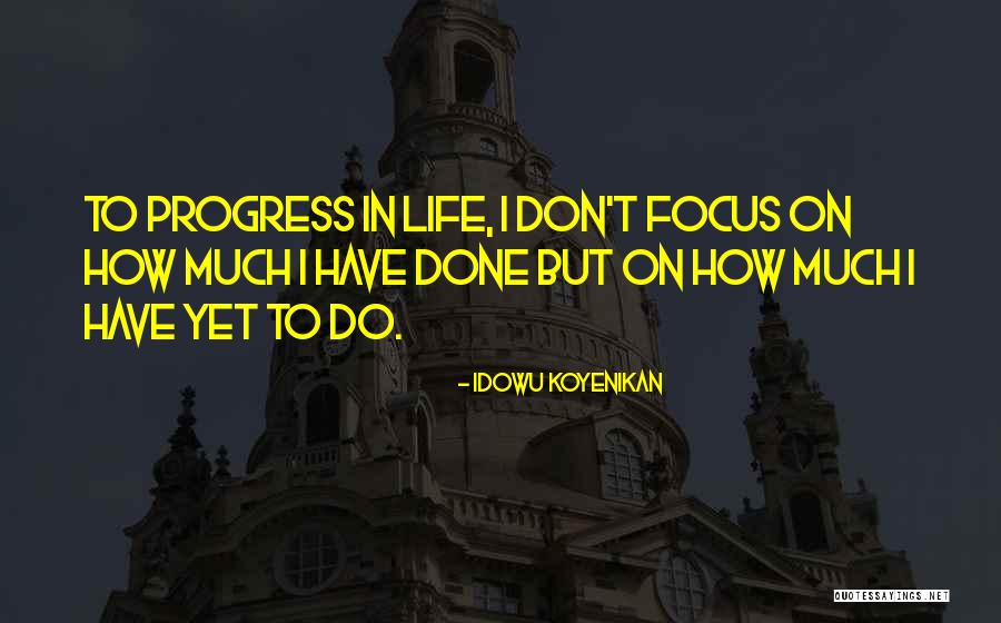 Everyonell Quotes By Idowu Koyenikan Everyonell Quotes By Idowu Koyenikan