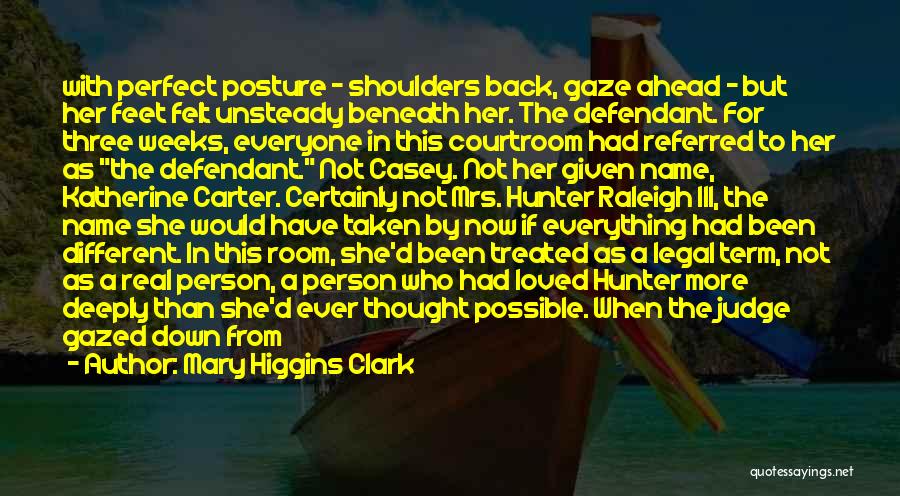 Everyone's Not Perfect Quotes By Mary Higgins Clark