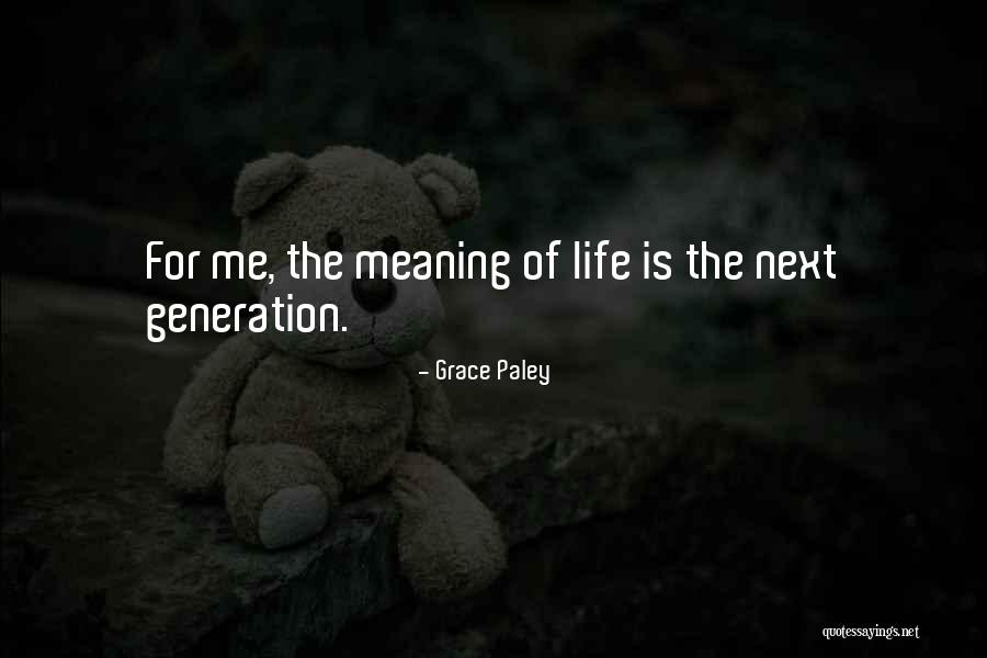 Everyplace Quotes By Grace Paley Everyplace Quotes By Grace Paley