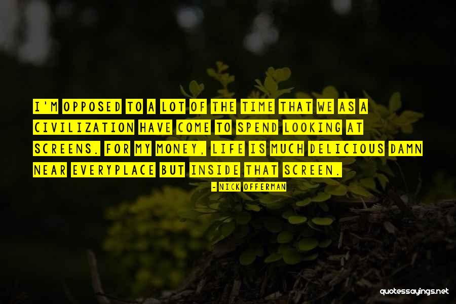 Everyplace Quotes By Nick Offerman Everyplace Quotes By Nick Offerman