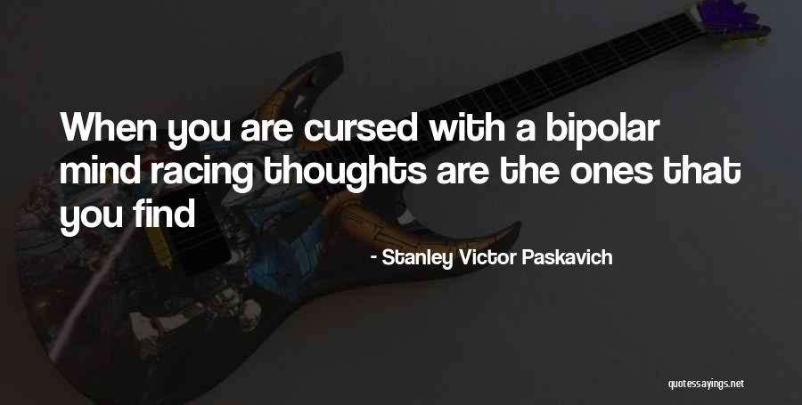 Everyplace Quotes By Stanley Victor Paskavich Everyplace Quotes By Stanley Victor Paskavich