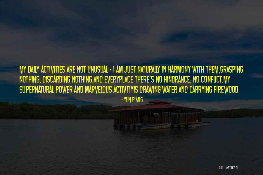 Everyplace Quotes By Yun P'ang Everyplace Quotes By Yun P'ang
