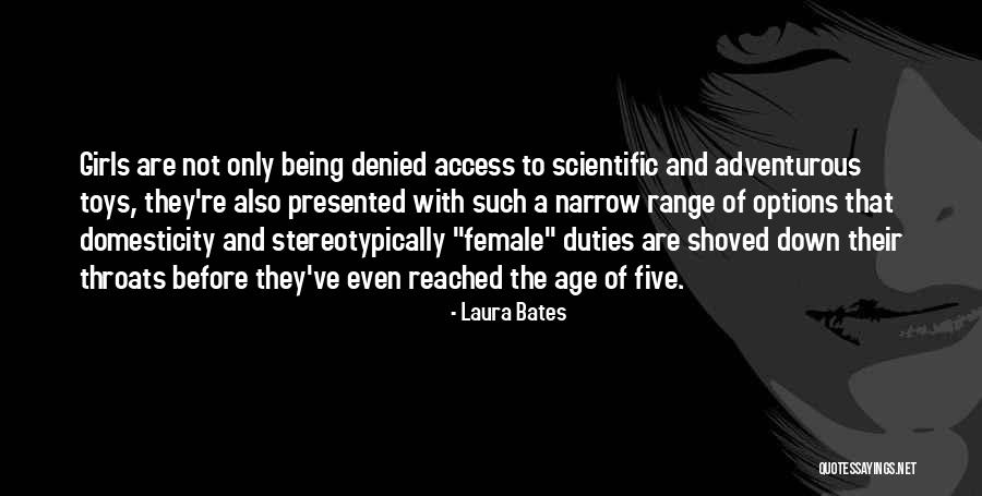Everytging Quotes By Laura Bates Everytging Quotes By Laura Bates