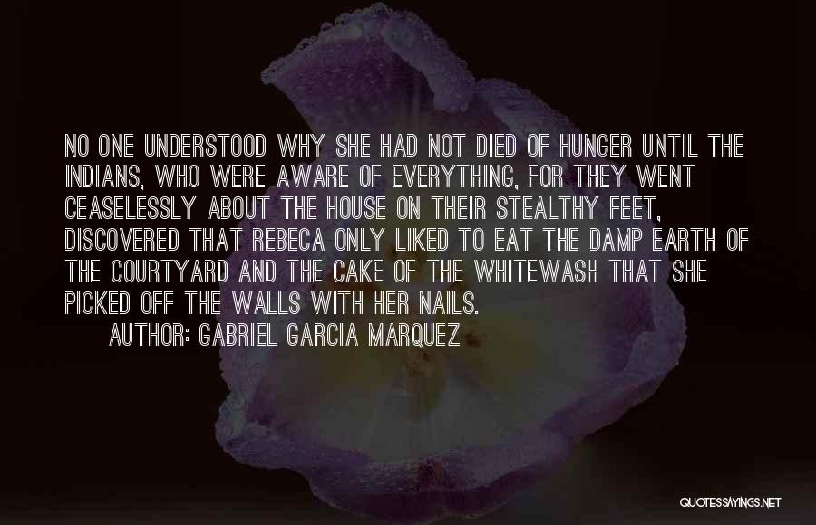 Everything About Her Quotes By Gabriel Garcia Marquez