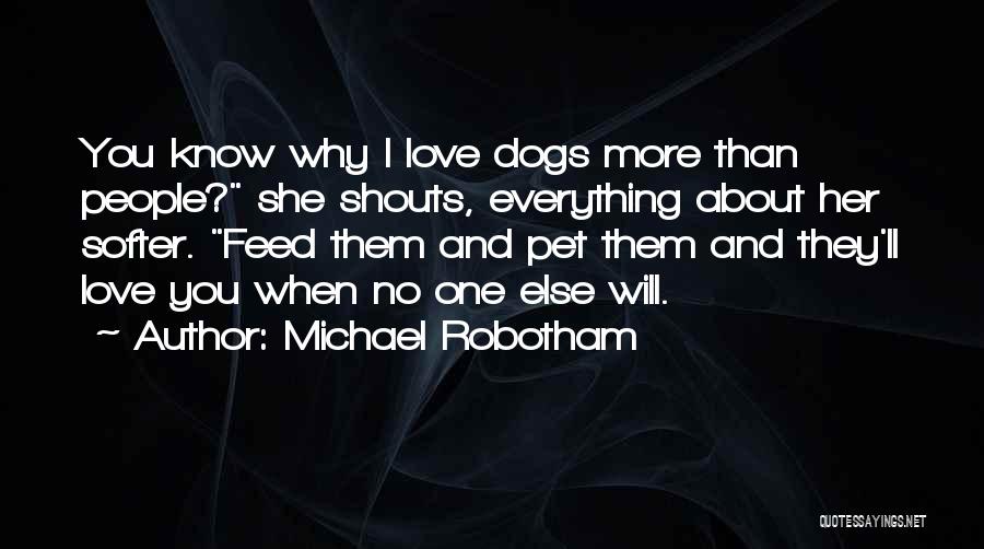 Everything About Her Quotes By Michael Robotham
