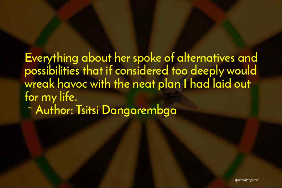 Everything About Her Quotes By Tsitsi Dangarembga