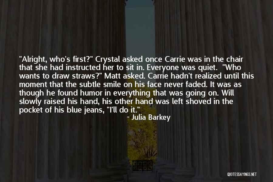 Everything Alright Quotes By Julia Barkey Everything Alright Quotes By Julia Barkey