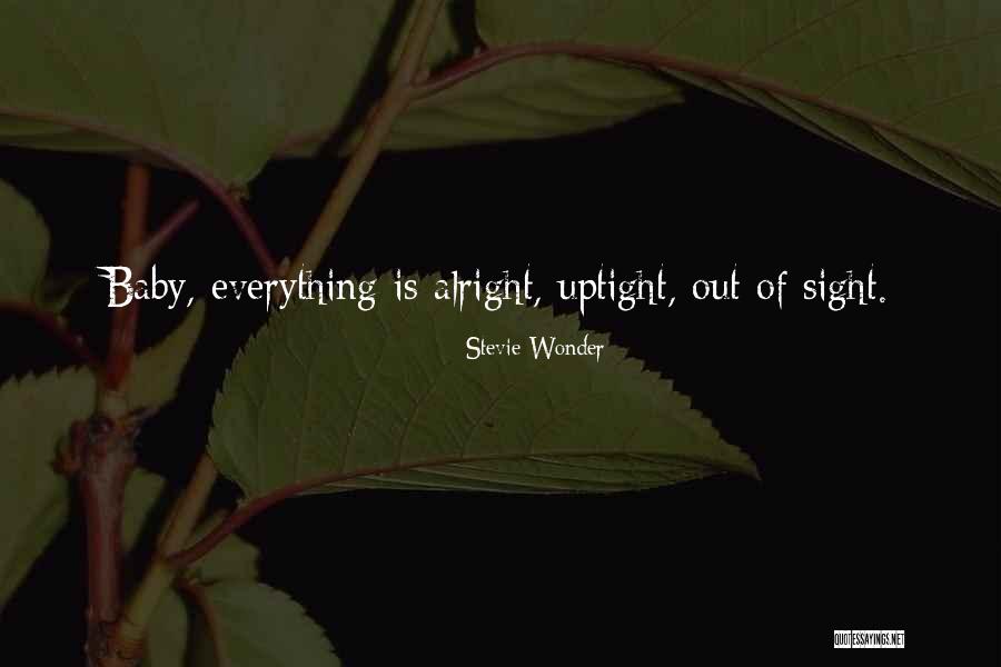Everything Alright Quotes By Stevie Wonder Everything Alright Quotes By Stevie Wonder