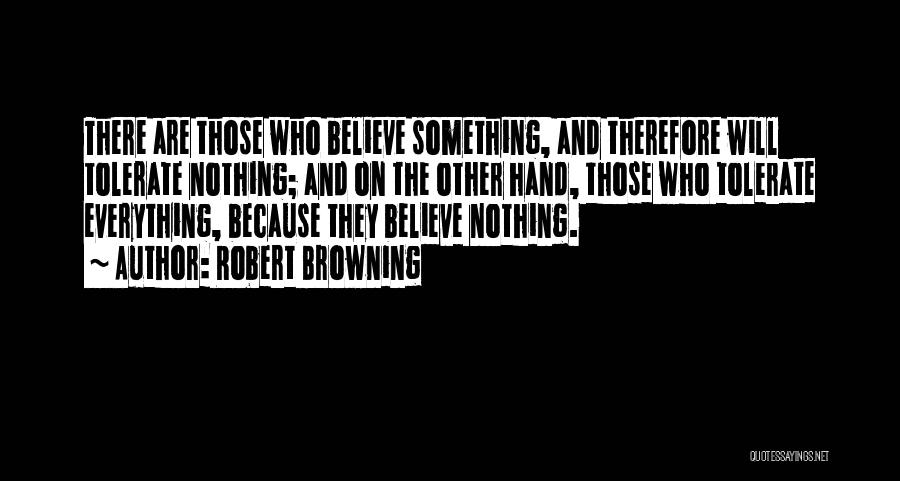 Everything And Nothing Quotes By Robert Browning