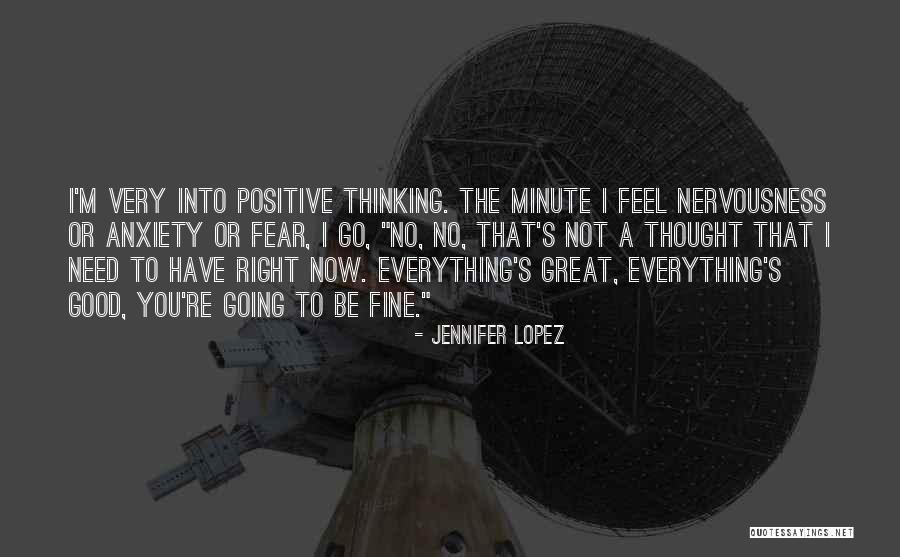 Everything Be Fine Quotes By Jennifer Lopez Everything Be Fine Quotes By Jennifer Lopez