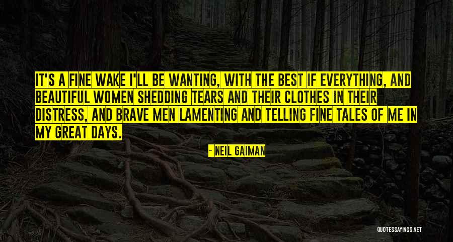 Everything Be Fine Quotes By Neil Gaiman Everything Be Fine Quotes By Neil Gaiman