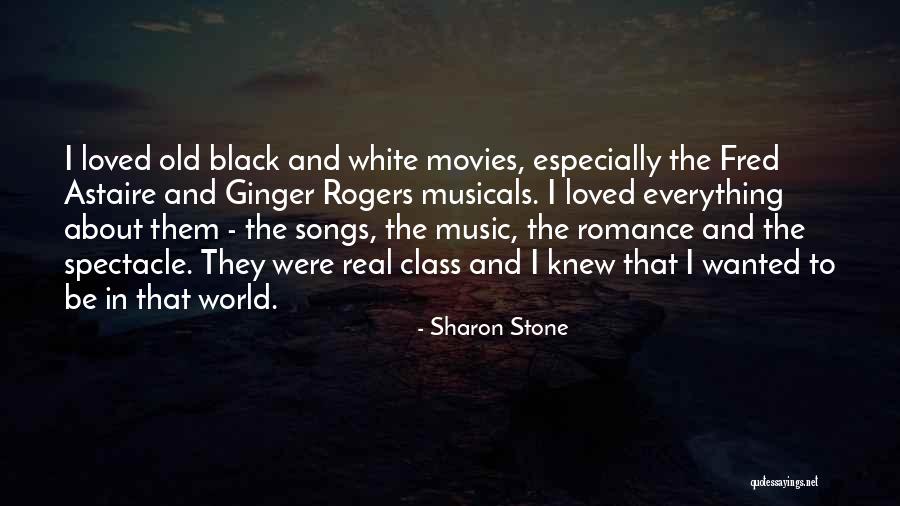 Everything Black And White Quotes By Sharon Stone