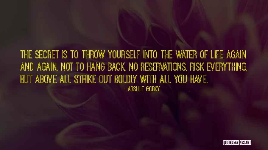 Everything But Water Quotes By Arshile Gorky Everything But Water Quotes By Arshile Gorky