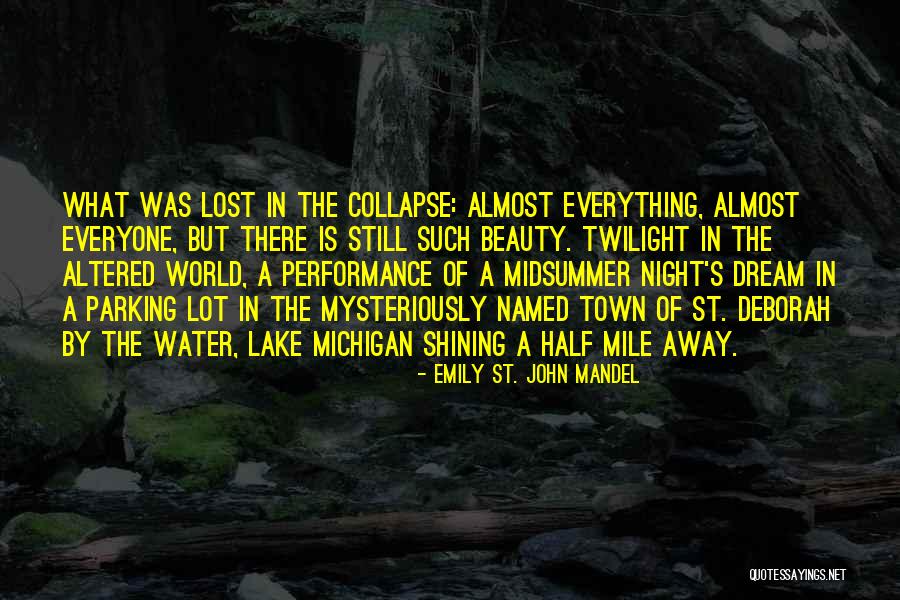 Everything But Water Quotes By Emily St. John Mandel Everything But Water Quotes By Emily St. John Mandel
