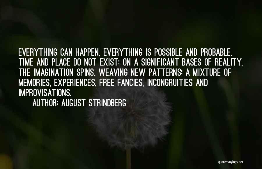 Everything Can Happen Quotes By August Strindberg