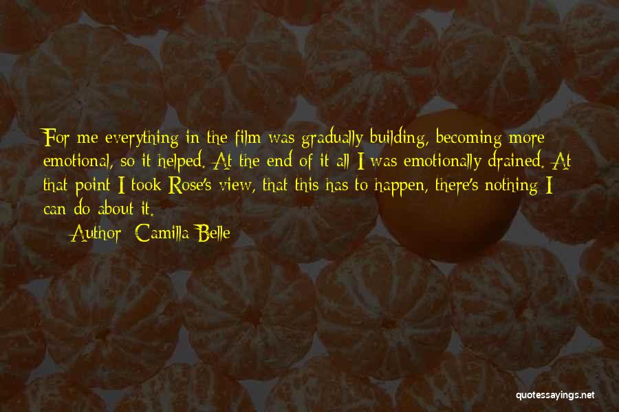 Everything Can Happen Quotes By Camilla Belle