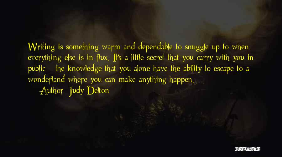 Everything Can Happen Quotes By Judy Delton