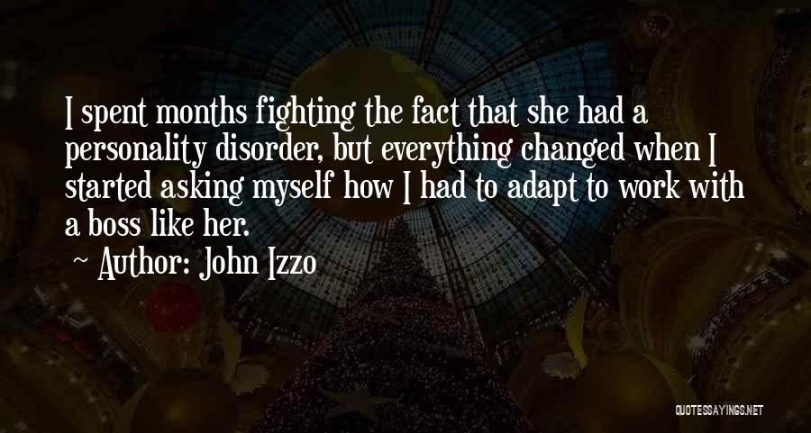 Everything Changed Quotes By John Izzo