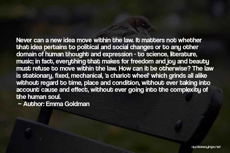 Everything Changes In Time Quotes By Emma Goldman