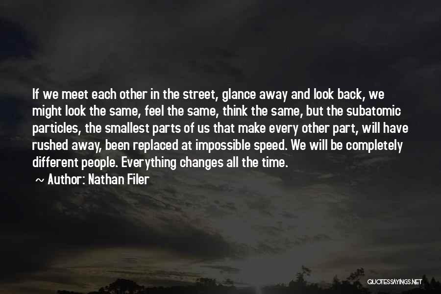 Everything Changes In Time Quotes By Nathan Filer