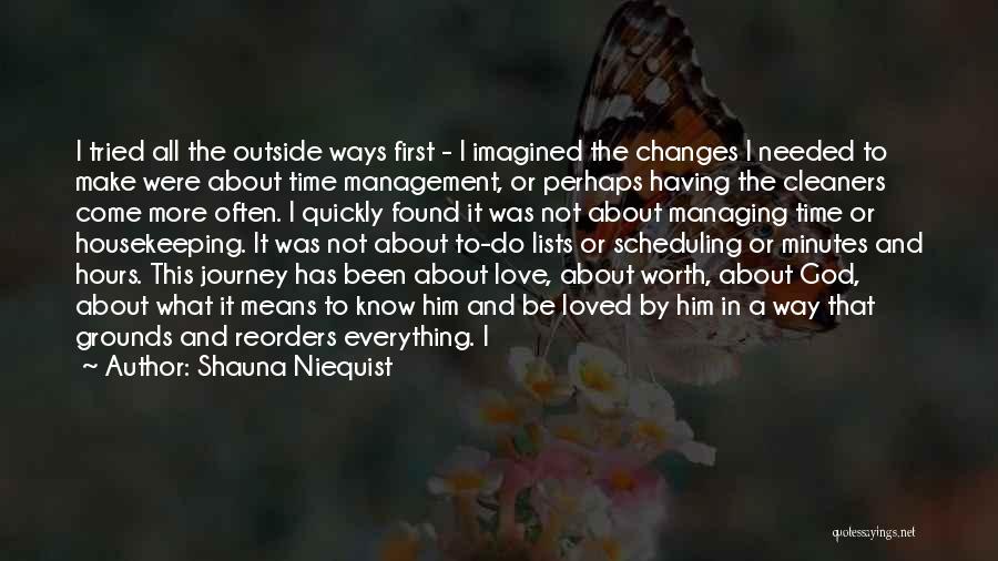 Everything Changes In Time Quotes By Shauna Niequist