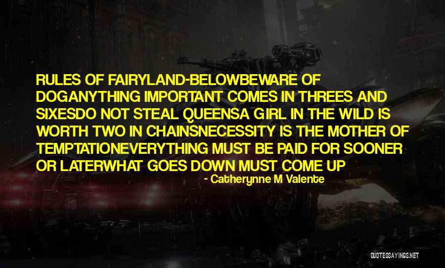 Everything Comes In Threes Quotes By Catherynne M Valente Everything Comes In Threes Quotes By Catherynne M Valente