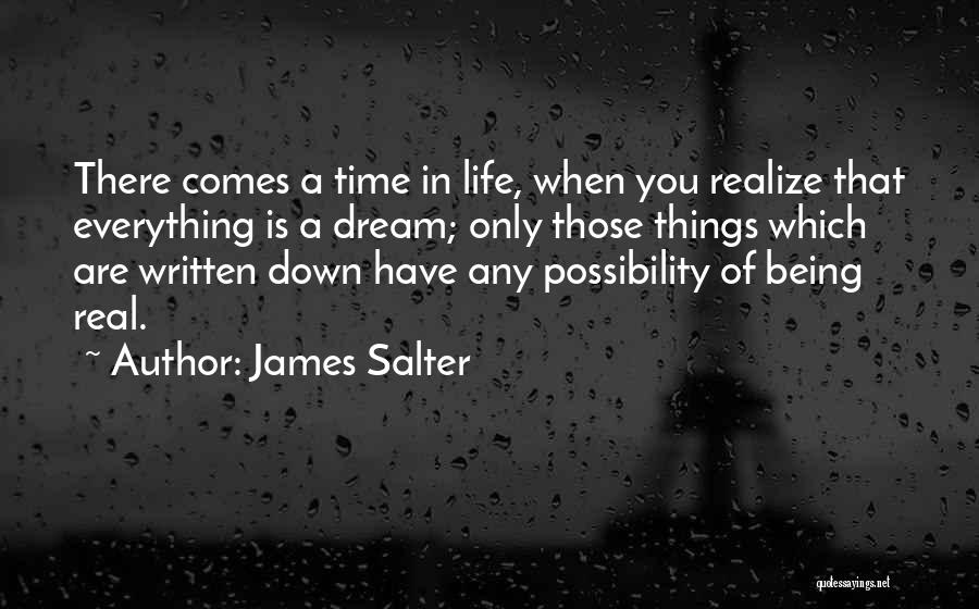 Everything Comes In Time Quotes By James Salter