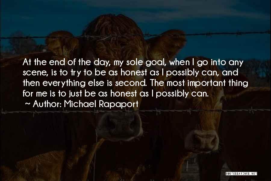 Everything Comes To An End Quotes By Michael Rapaport