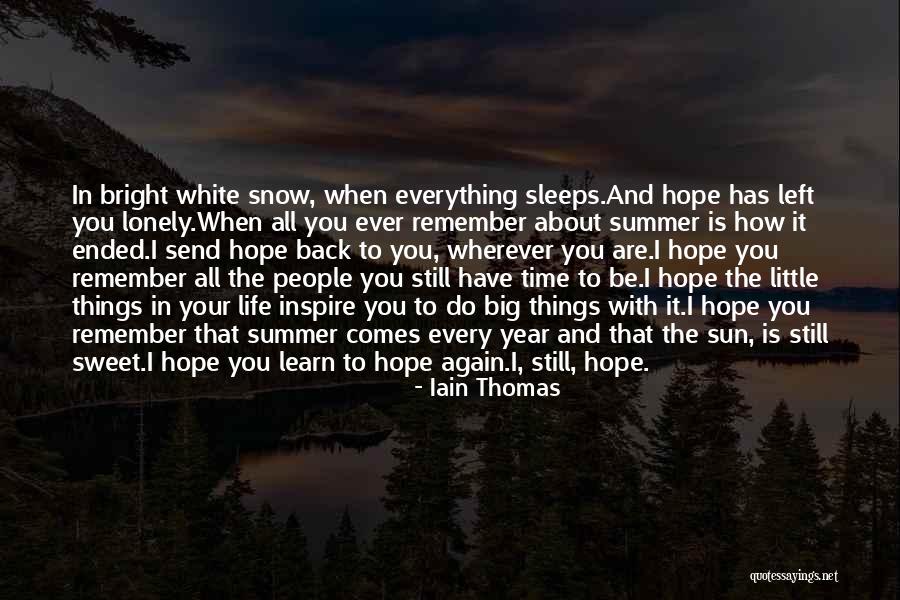 Everything Comes With Time Quotes By Iain Thomas Everything Comes With Time Quotes By Iain Thomas