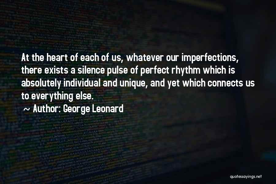 Everything Connects Quotes By George Leonard