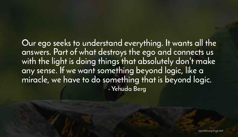 Everything Connects Quotes By Yehuda Berg