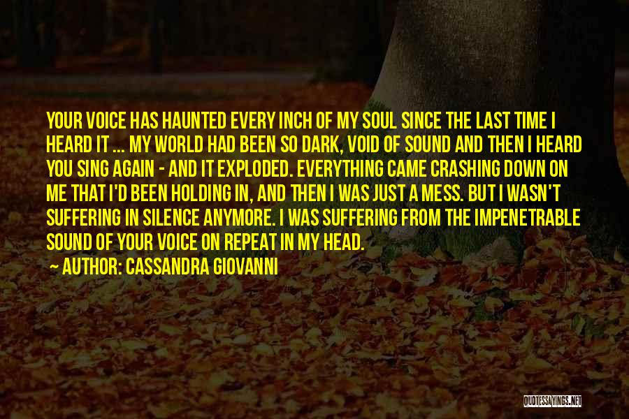 Everything Crashing Down Quotes By Cassandra Giovanni