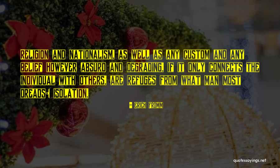 Everything Crumbling Quotes By Erich Fromm