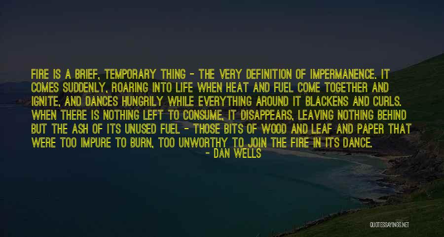 Everything Disappears Quotes By Dan Wells Everything Disappears Quotes By Dan Wells