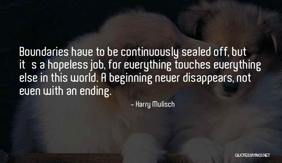 Everything Disappears Quotes By Harry Mulisch Everything Disappears Quotes By Harry Mulisch