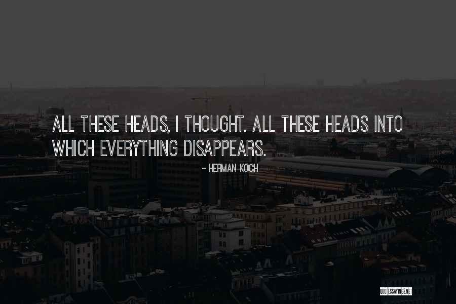 Everything Disappears Quotes By Herman Koch