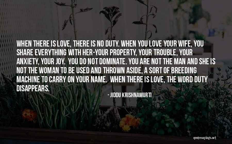 Everything Disappears Quotes By Jiddu Krishnamurti Everything Disappears Quotes By Jiddu Krishnamurti