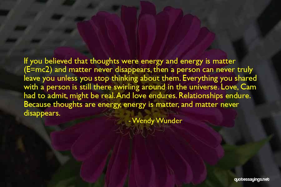 Everything Disappears Quotes By Wendy Wunder