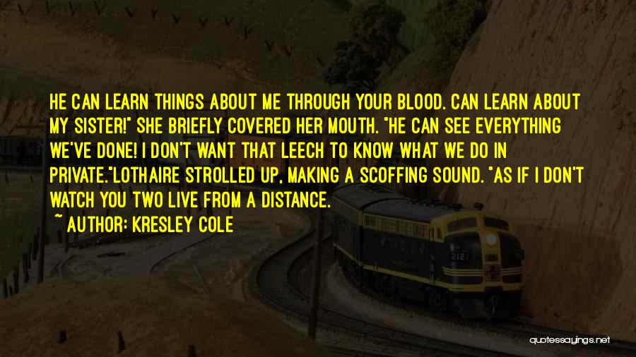 Everything Done In The Dark Quotes By Kresley Cole