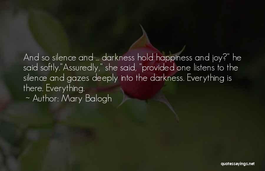 Everything Done In The Dark Quotes By Mary Balogh