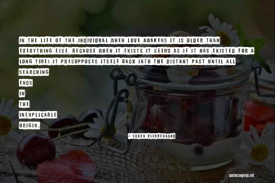 Everything Ends Love Quotes By Soren Kierkegaard Everything Ends Love Quotes By Soren Kierkegaard