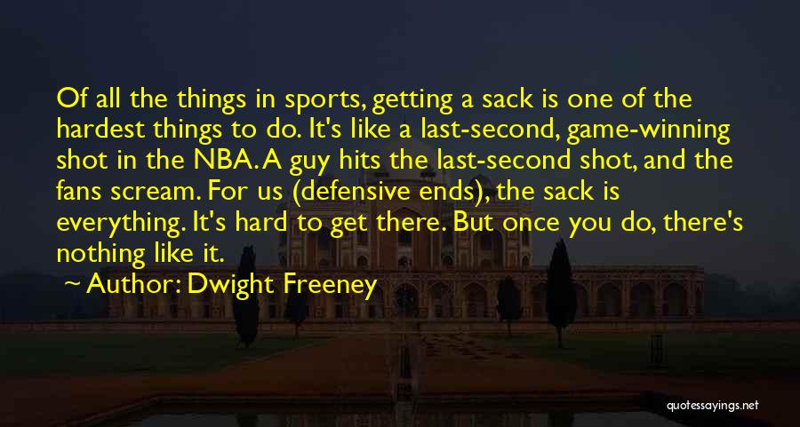 Everything Ends Well Quotes By Dwight Freeney