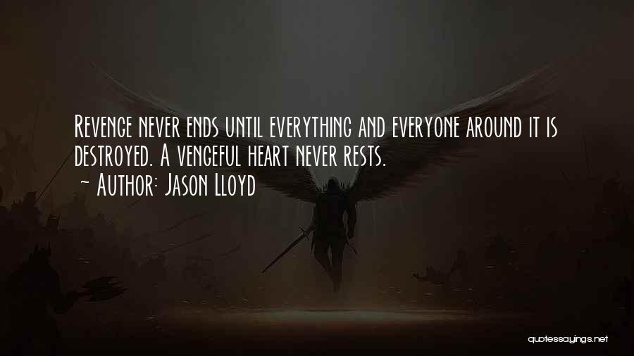 Everything Ends Well Quotes By Jason Lloyd