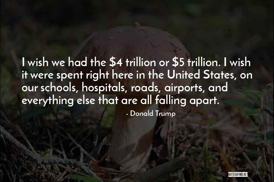 Everything Falling Apart Quotes By Donald Trump Everything Falling Apart Quotes By Donald Trump