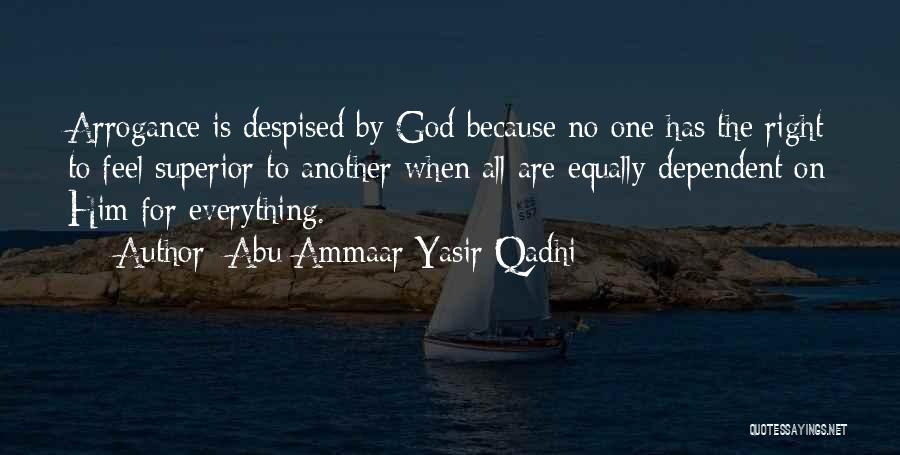 Everything Feels So Right Quotes By Abu Ammaar Yasir Qadhi