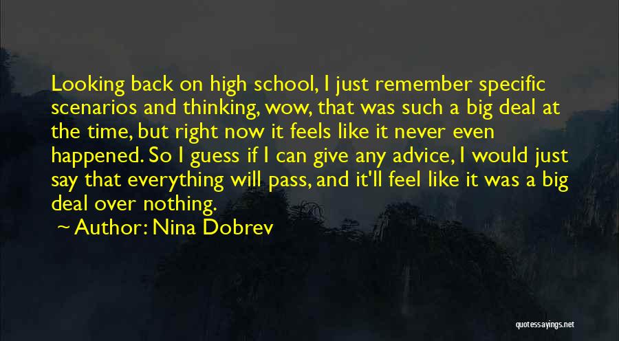 Everything Feels So Right Quotes By Nina Dobrev