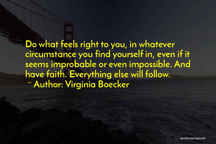 Everything Feels So Right Quotes By Virginia Boecker