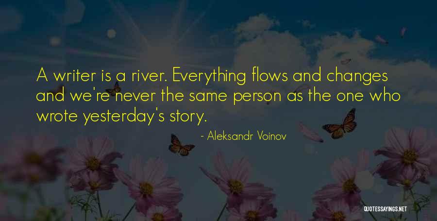 Everything Flows Quotes By Aleksandr Voinov Everything Flows Quotes By Aleksandr Voinov